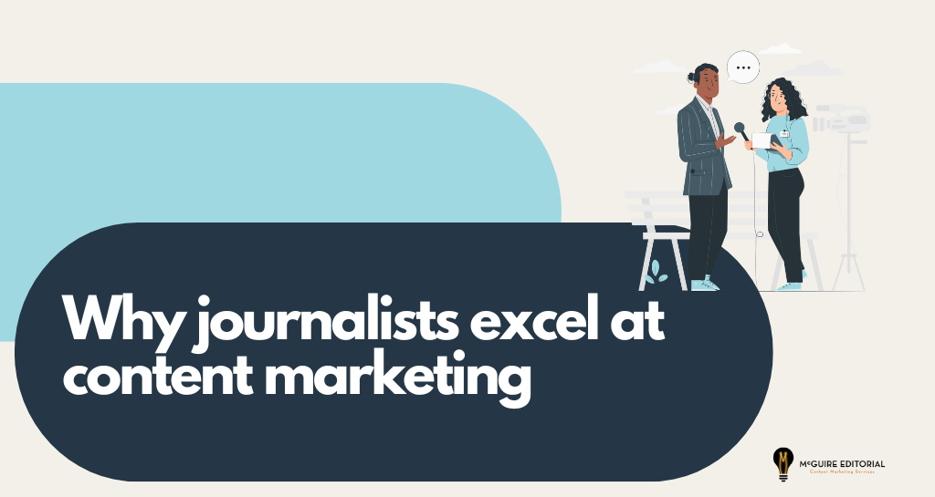 How Hiring a Journalist Can Improve Your Content Marketing