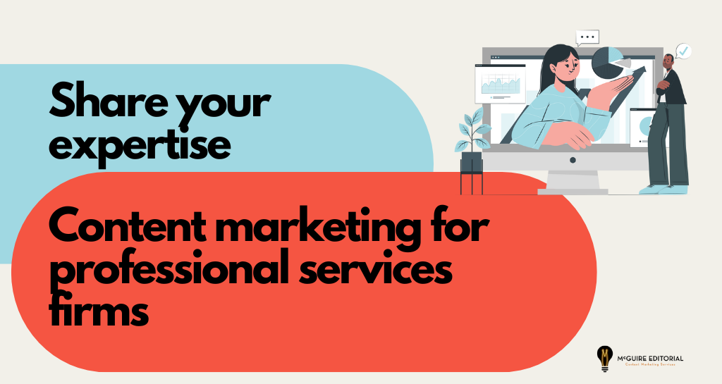 Publish Your Expertise: Content Marketing for Professional Services Firms